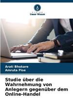 Studie uber die Wahrnehmung von Anlegern gegenuber dem Online-Handel