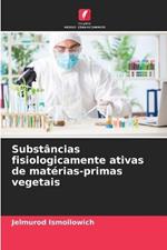 Substancias fisiologicamente ativas de materias-primas vegetais