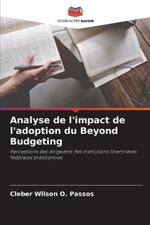 Analyse de l'impact de l'adoption du Beyond Budgeting