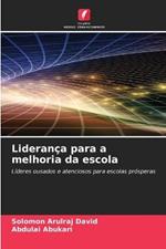 Lideranca para a melhoria da escola