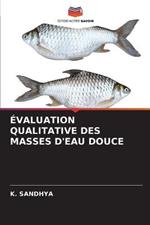 Evaluation Qualitative Des Masses d'Eau Douce