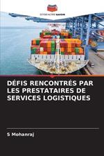 Defis Rencontres Par Les Prestataires de Services Logistiques