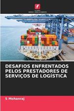 Desafios Enfrentados Pelos Prestadores de Servicos de Logistica