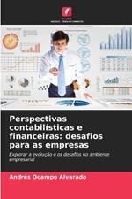 Perspectivas contabilisticas e financeiras: desafios para as empresas