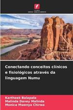 Conectando conceitos clinicos e fisiologicos atraves da linguagem Numu