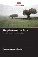 Simplement un etre