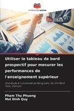 Utiliser le tableau de bord prospectif pour mesurer les performances de l'enseignement superieur