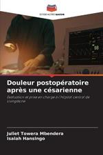 Douleur postoperatoire apres une cesarienne