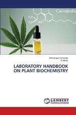 Laboratory Handbook on Plant Biochemistry