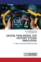 Digital Twin Model for Factory System Simulation