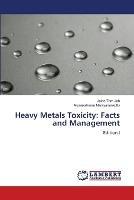 Heavy Metals Toxicity: Facts and Management