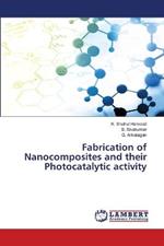 Fabrication of Nanocomposites and their Photocatalytic activity