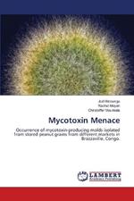 Mycotoxin Menace