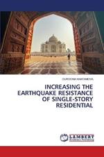 Increasing the Earthquake Resistance of Single-Story Residential