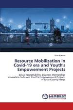 Resource Mobilization in Covid-19 era and Youth's Empowerment Projects