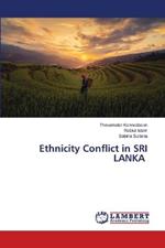 Ethnicity Conflict in SRI LANKA