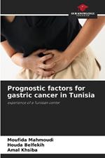 Prognostic factors for gastric cancer in Tunisia