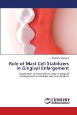 Role of Mast Cell Stabilizers in Gingival Enlargement