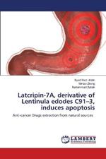 Latcripin-7A, derivative of Lentinula edodes C91-3, induces apoptosis