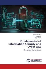 Fundamental of Information Security and Cyber Law