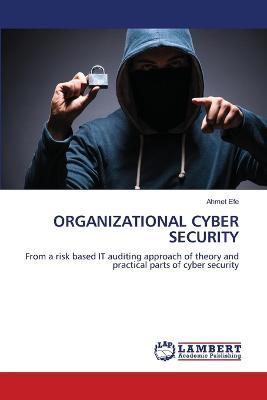 Organizational Cyber Security - Ahmet Efe - cover