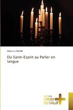 Du Saint-Esprit au Parler en langue