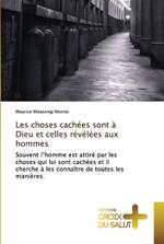 Les choses cachées sont à Dieu et celles révélées aux hommes