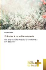 Poèmes à mon Bien-Aimée