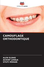 Camouflage Orthodontique