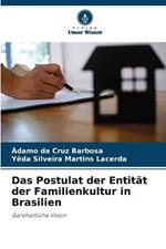 Das Postulat der Entitat der Familienkultur in Brasilien