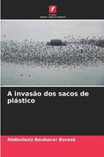 A invasao dos sacos de plastico