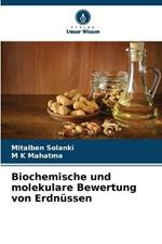 Biochemische und molekulare Bewertung von Erdnussen