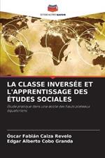 La Classe Inversee Et l'Apprentissage Des Etudes Sociales