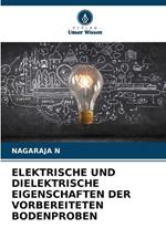 Elektrische Und Dielektrische Eigenschaften Der Vorbereiteten Bodenproben