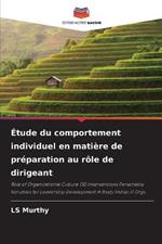 Etude du comportement individuel en matiere de preparation au role de dirigeant