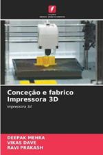 Concecao e fabrico Impressora 3D