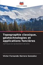 Topographie classique, geotechnologies et applications foncieres