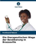 Die therapeutischen Wege der Bevoelkerung in Brazzaville