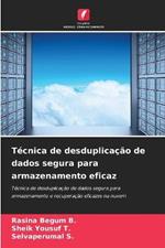 Técnica de desduplicação de dados segura para armazenamento eficaz