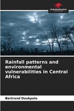 Rainfall patterns and environmental vulnerabilities in Central Africa