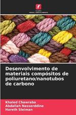 Desenvolvimento de materiais compósitos de poliuretano/nanotubos de carbono