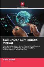 Comunicar num mundo virtual