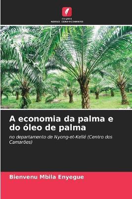 A economia da palma e do óleo de palma - Bienvenu Mbila Enyegue - cover