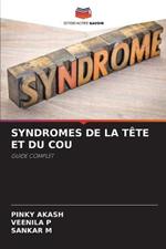 Syndromes de la Tête Et Du Cou