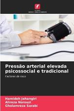 Pressão arterial elevada psicossocial e tradicional