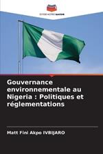 Gouvernance environnementale au Nigeria: Politiques et réglementations