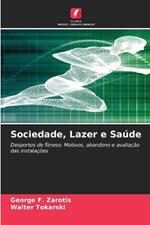 Sociedade, Lazer e Saúde