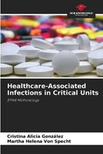 Healthcare-Associated Infections in Critical Units