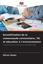 Sensibilisation de la communauté universitaire, TIC et éducation à l'environnement