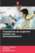 Transtorno do espectro autista em odontopediatria